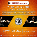 Wudang Yin Yang Bagua Zhang: Deconstrucción marcial de la forma (MAY-2022))